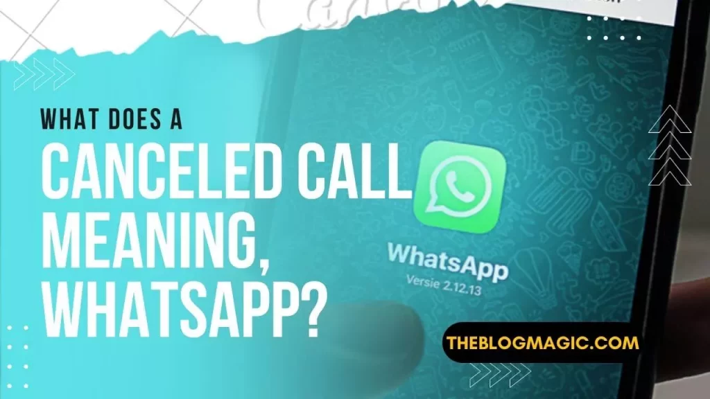 What does a canceled call meaning WhatsApp