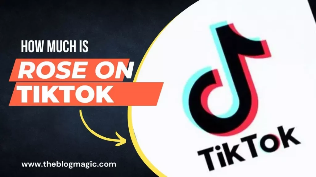 how much is a rose on tiktok