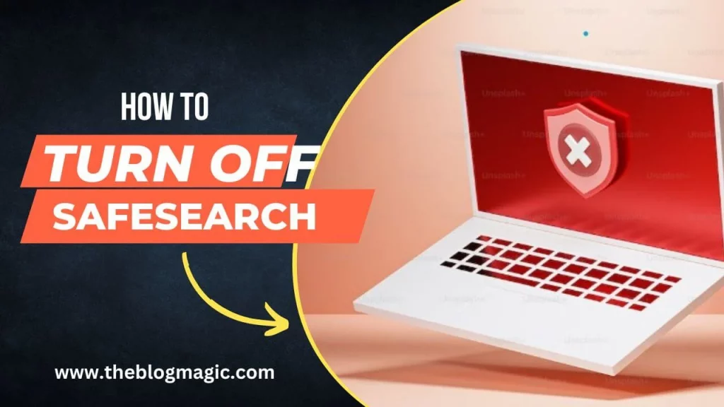 how to turn off SafeSearch