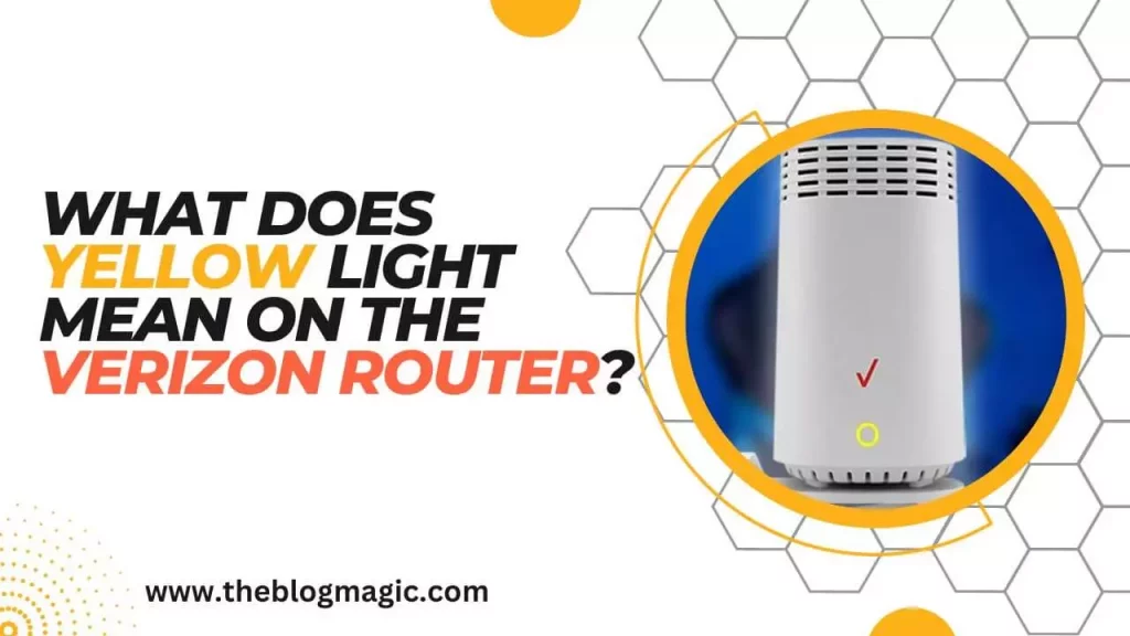 yellow light mean on verizon router