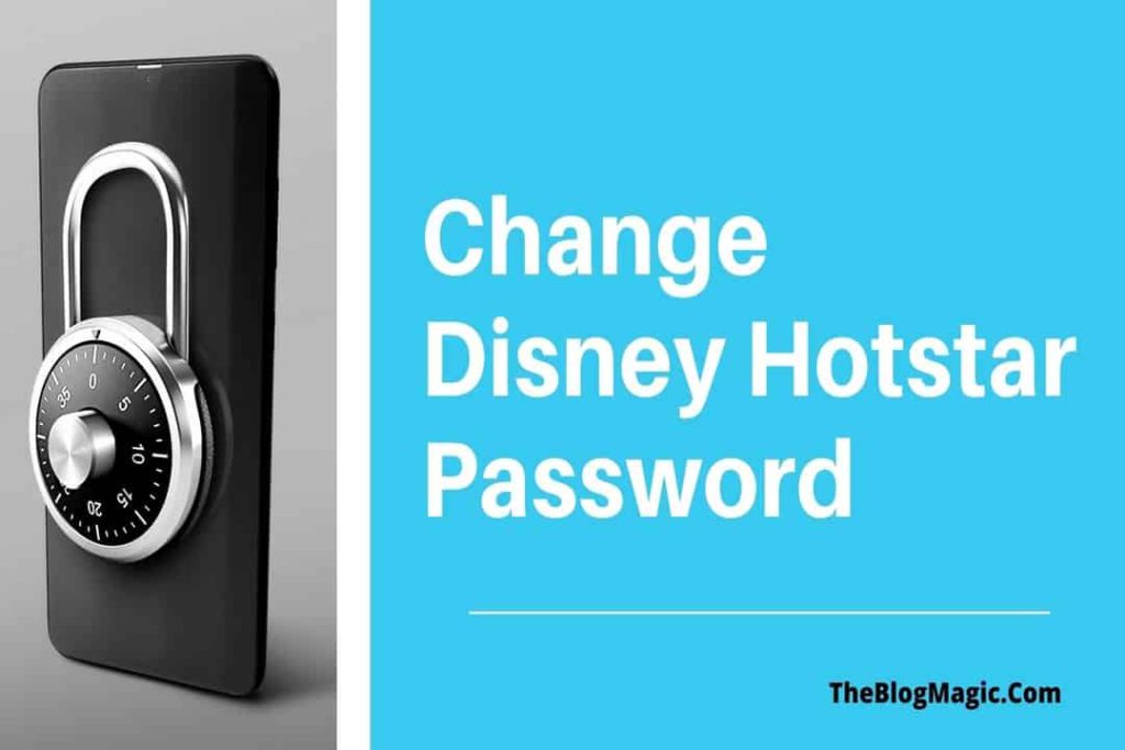 Change Disney Hotstar Password