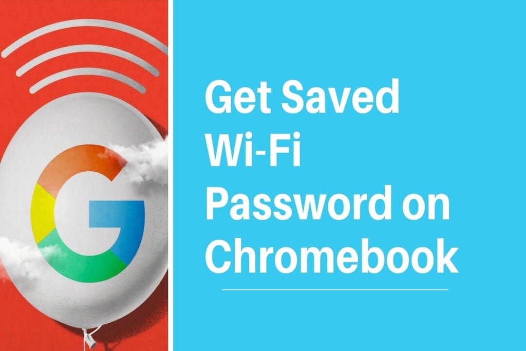 Get Saved Wi-Fi Password on Chromebook