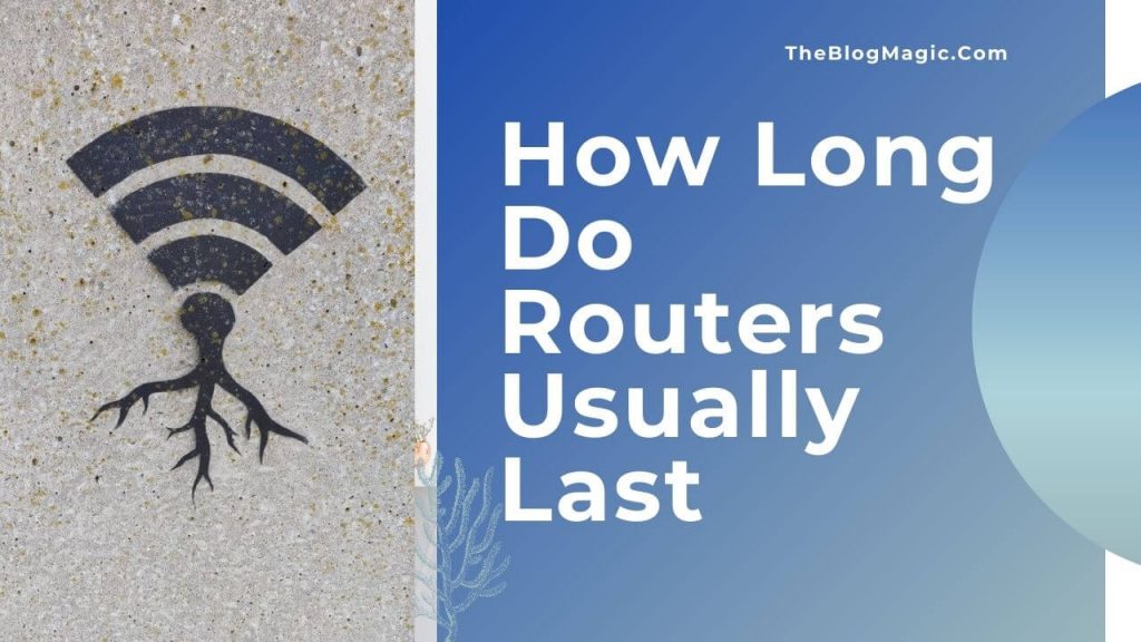 how long do routers usually last