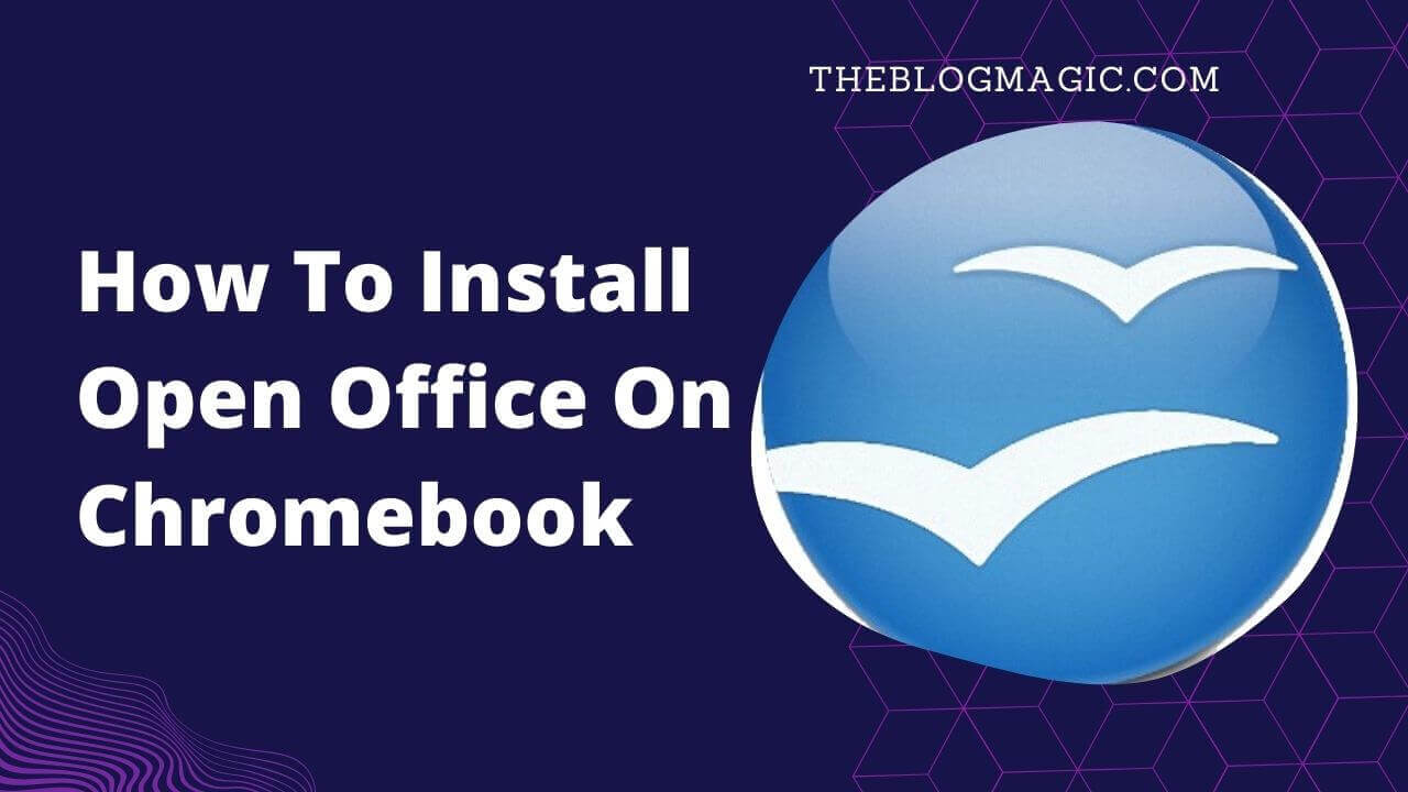 how-to-install-open-office-4-1-11-for-chromebook-aug-2023