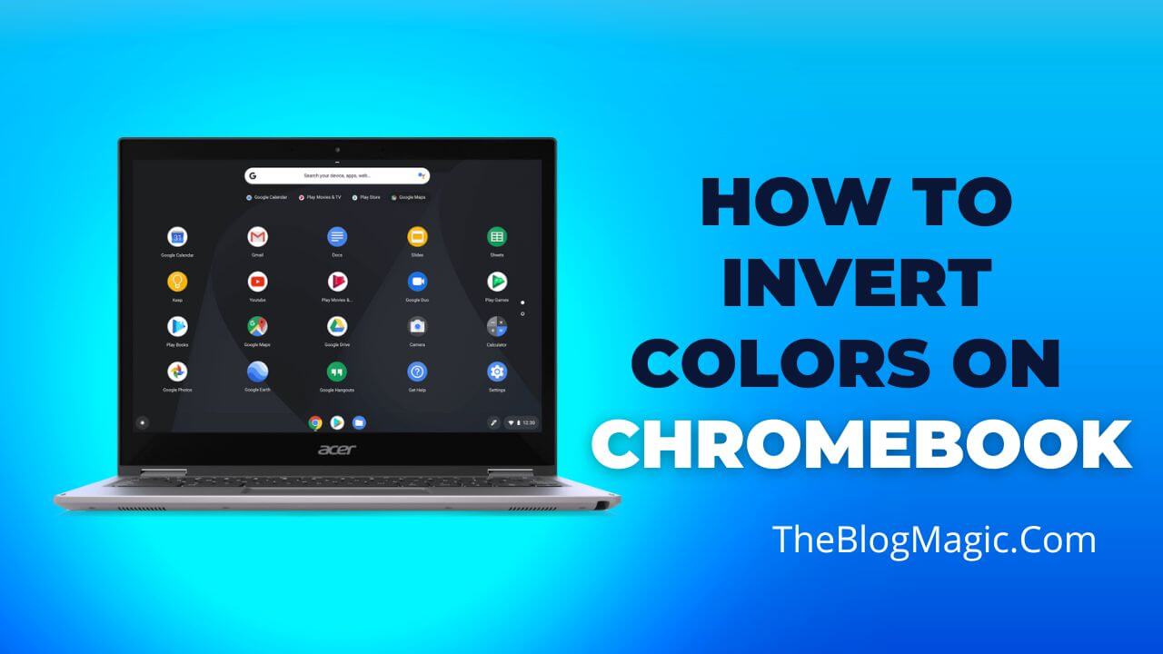 How To Invert Colors On Chromebook (StepByStep Process) for 2024